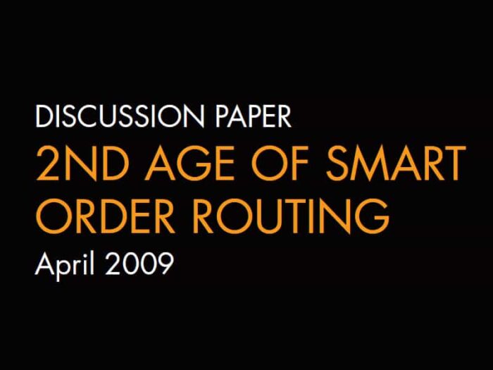 Whitepaper: 2nd Age of Smart Order Routing - April 2009